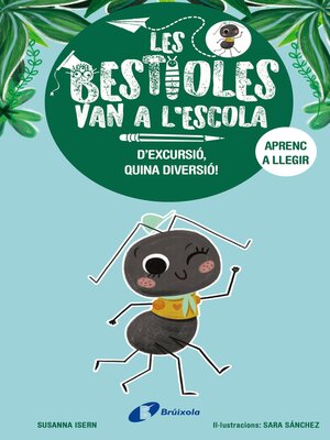 cover image of Les bestioles van a l'escola, 4. D'excursió, quina diversió!